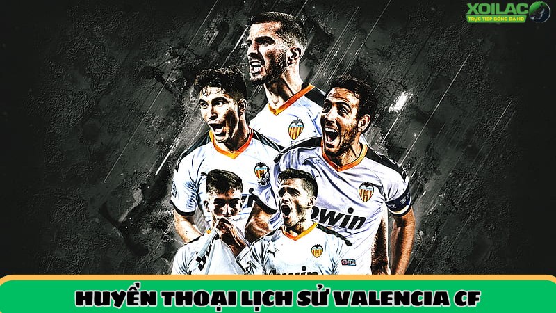 Cầu thủ huyền thoại lịch sử Valencia CF