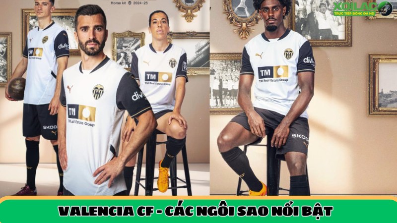 Cầu thủ nổi bật hiện tại Valencia CF