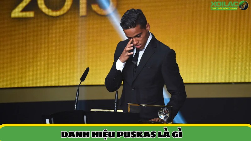 Danh hiệu Puskas là gì?