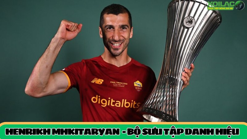 Bộ sưu tập danh hiệu Henrikh Mkhitaryan