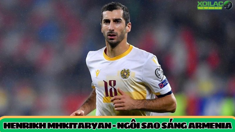 Tiểu sử Henrikh Mkhitaryan