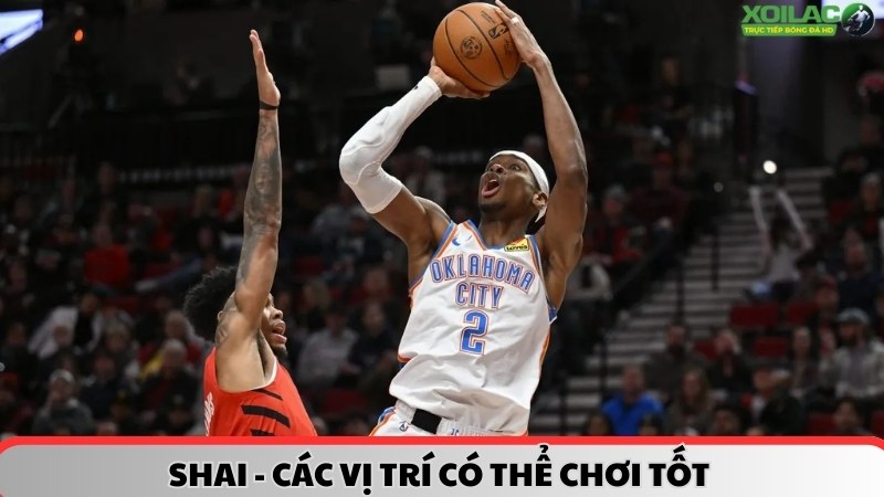 shai các vị trí có thể chơi tốt